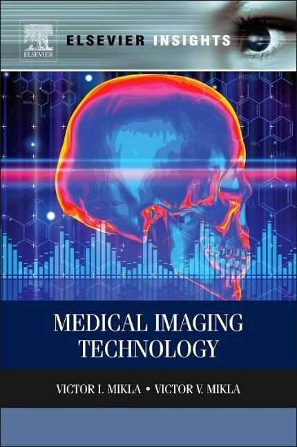 Medical Imaging Technology - Mikla, Victor