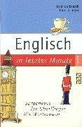 Englisch in letzter Minute (Sprachkurs für Überflieger)