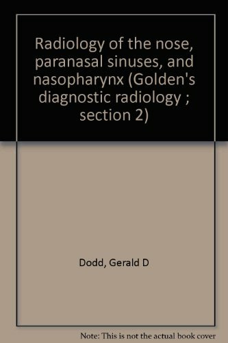 Radiology of the Nose, Paranasal Sinuses, and Nasopharynx