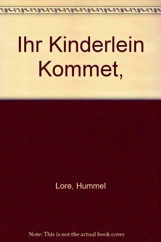 Ihr Kinderlein Kommet,