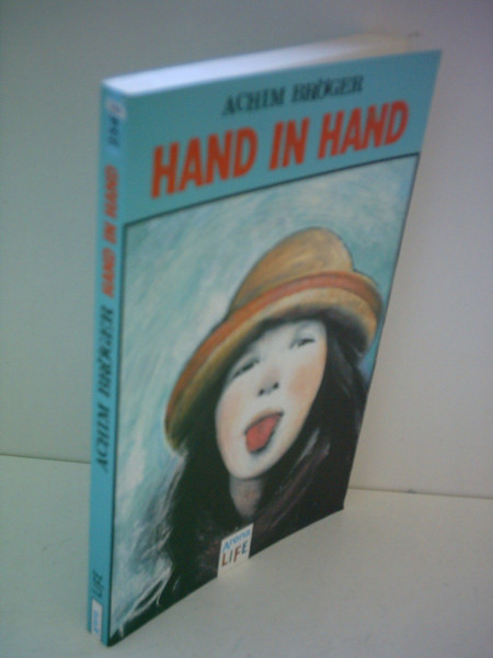 Hand in Hand: In neuer Rechtschreibung (Arena LIFE)