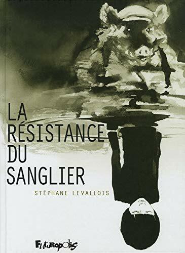 La Résistance du sanglier