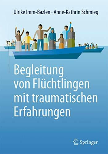 Begleitung von Flüchtlingen mit traumatischen Erfahrungen