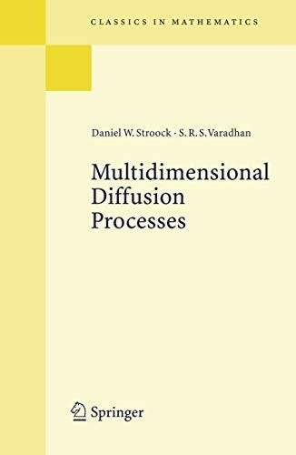 Multidimensional Diffusion Processes (Classics in Mathematics)