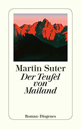 Der Teufel von Mailand: Roman. Ausgezeichnet mit dem Friedrich-Glauser-Preis 2007 (detebe)