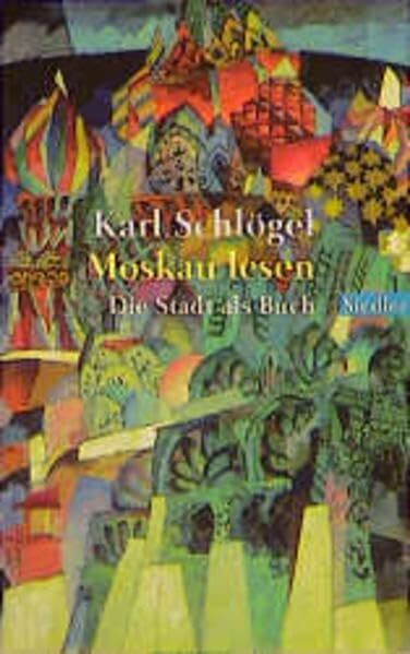 Moskau lesen. Die Stadt als Buch