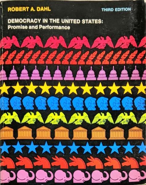 Democracy in the United States: Promise and Performance