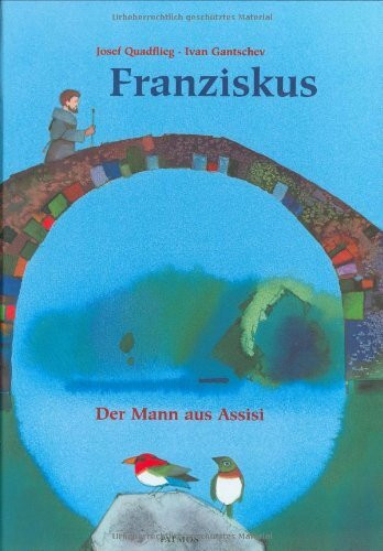 Franziskus: Der Heilige aus Assisi