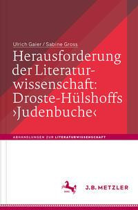 Herausforderung der Literaturwissenschaft: Droste-Hülshoffs 'Judenbuche'