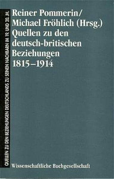 Quellen zu den deutsch-britischen Beziehungen 1815-1914