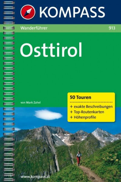 Osttirol: Wanderführer mit Top-Routenkarten und Höhenprofilen. (KOMPASS Wanderführer, Band 913)