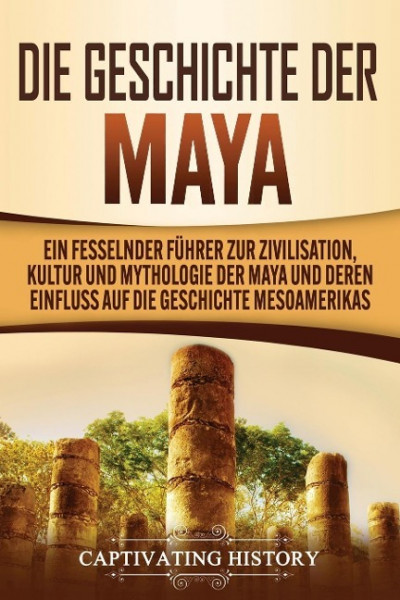 Die Geschichte der Maya