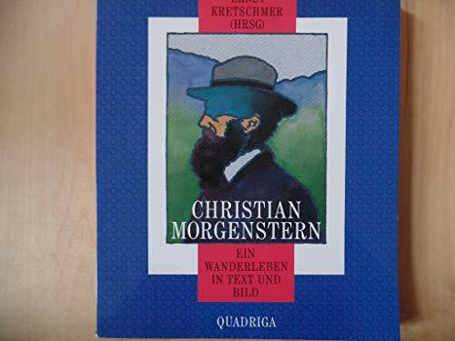 Christian Morgenstern. Ein Wanderleben in Text und Bild