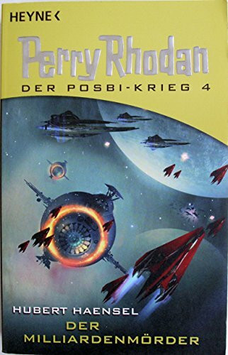 Der Milliardenmörder (Perry Rhodan - Der Posbi-Krieg, Band 4)