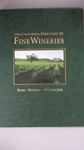 The California Directory of Fine Wineries
