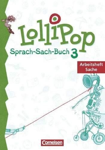 LolliPop Sprach-Sach-Buch - Ausgabe A und B: Lollipop, Sprach-Sach-Buch, neue Rechtschreibung, 3. Schuljahr