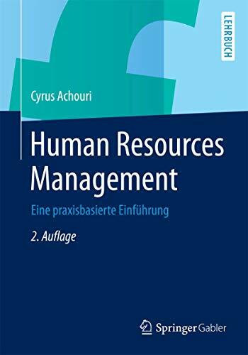 Human Resources Management: Eine praxisbasierte Einführung