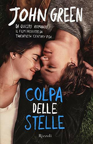 Colpa delle stelle (Rizzoli narrativa)