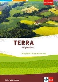 TERRA Geographie für Baden-Württemberg. Arbeitsheft Sprachförderung 6. Klasse. Ausgabe für Gymnasien