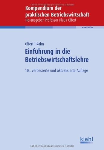 Einführung in die Betriebswirtschaftslehre (Kompendium der praktischen Betriebswirtschaft)