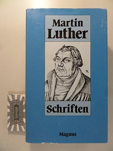 Schriften (Martin Luthers ausgewählte Schriften)