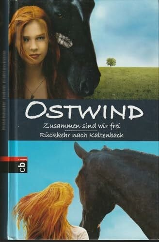 Ostwind: Zusammen sind wir frei / Rückkehr nach Kaltenbach: Doppelband