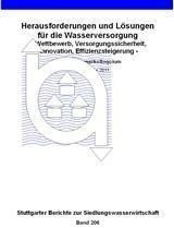 Herausforderungen und Lösungen für die Wasserversorgung Wettbewerb, Versorgungssicherheit, Innovatio