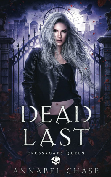 Dead Last (Crossroads Queen, Band 3)