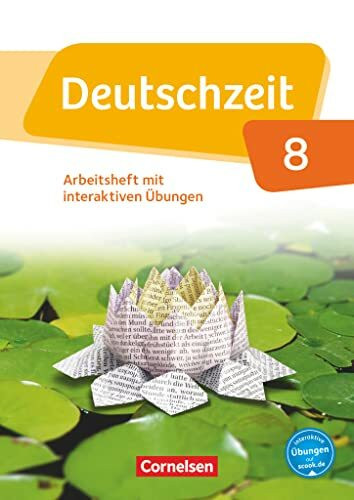 Deutschzeit - Allgemeine Ausgabe - 8. Schuljahr: Arbeitsheft mit interaktiven Übungen online - Mit Lösungen