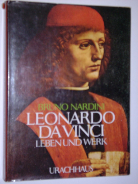 Leonardo da Vinci. Leben und Werk
