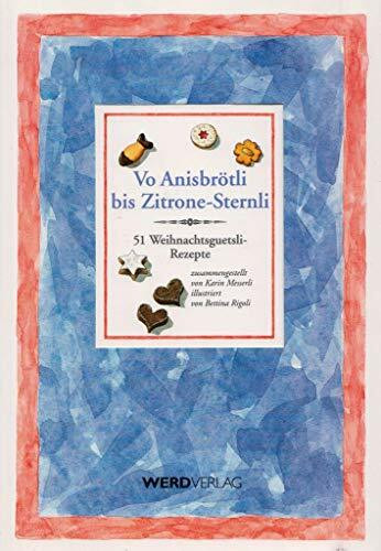 Vo Anis-Brötli bis Zitrone-Sternli: 50 Weihnachtsguetsli-Rezepte