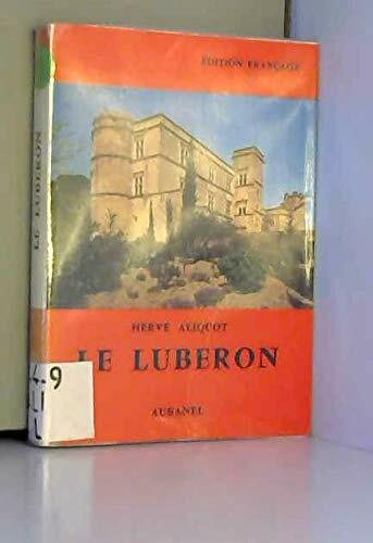 Le Luberon: Guide historique et touristique (Les Guides du Sud) (French Edition)