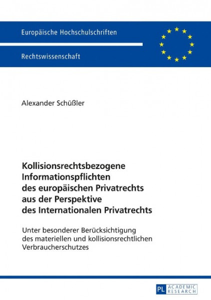 Kollisionsrechtsbezogene Informationspflichten des europäischen Privatrechts aus der Perspektive des