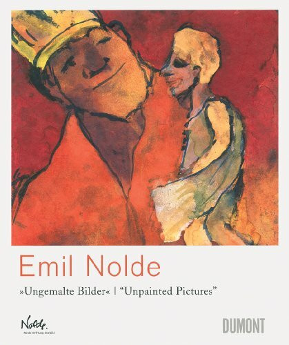 Emil Nolde. Ungemalte Bilder: Katalog zur Ausstellung der Dependance Berlin der Nolde Stiftung Seebüll, 2009/2010. Dtsch.-Engl.