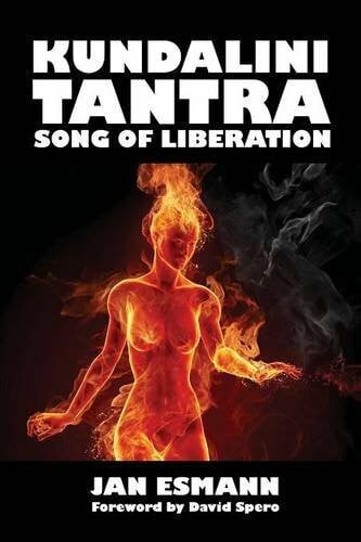 Kundalini Tantra: Song of Liberation