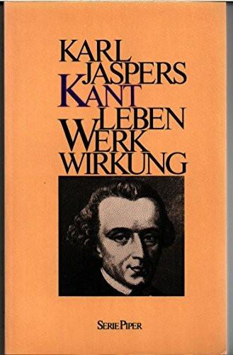 Kant. Leben, Werk, Wirkung