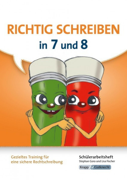 Richtig schreiben in 7 und 8 - Schülerarbeitsheft