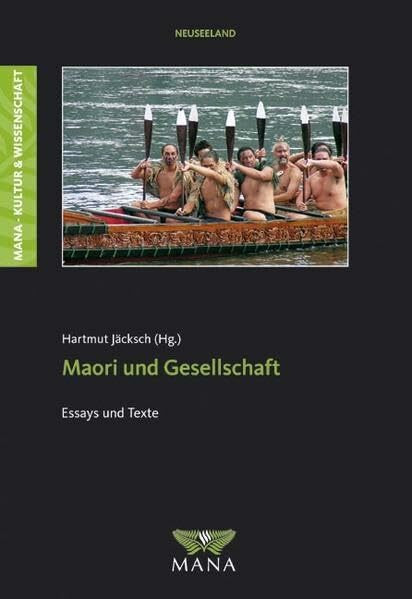 Maori und Gesellschaft - Wissenschaftliche und literarische Essays