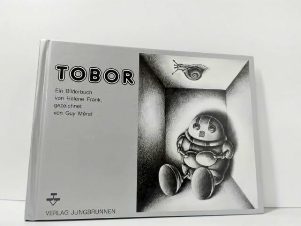 Tobor. Ein Bilderbuch