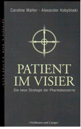 Patient im Visier: Die neue Strategie der Pharmakonzerne