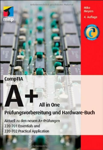 CompTIA A+ All in One: Prüfungsvorbereitung und Hardware-Buch