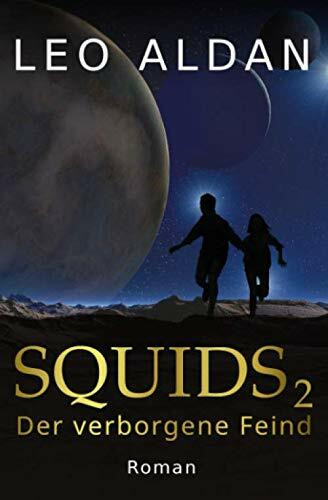 Squids 2: Der verborgene Feind (Nitsituaan-Saga, Band 2)