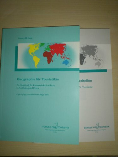 Geographie für Touristiker - Ein Handbuch für Reiseverkehrskaufleute in Ausbildung und Praxis