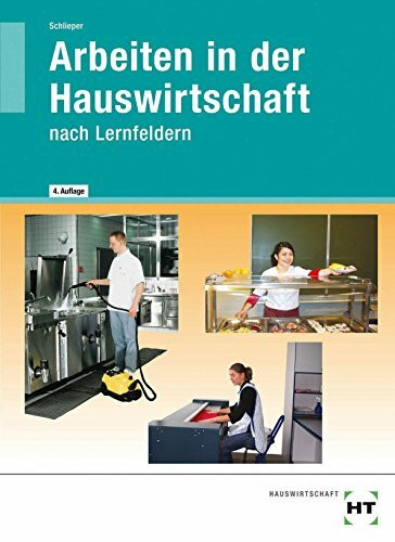 Arbeiten in der Hauswirtschaft: nach Lernfeldern