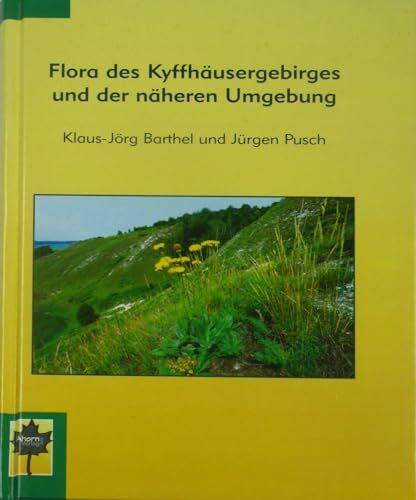 Flora des Kyffhäusergebirges und der näheren Umgebung.