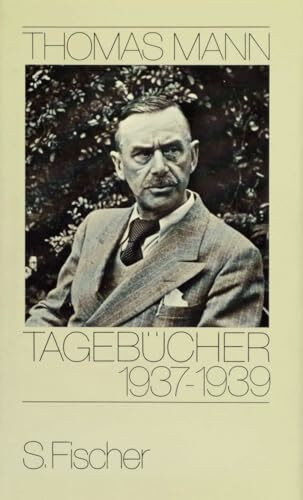 Tagebücher 1937-1939 (Thomas Mann, Tagebücher in zehn Bänden)