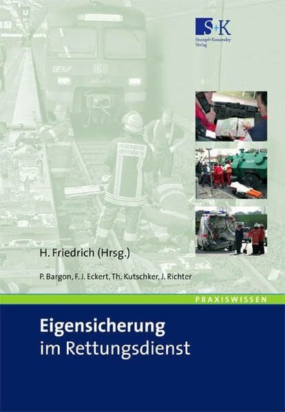 Eigensicherung im Rettungsdienst: Situationsgerechtes Verhalten in Konflikt- und Gefahrenlagen