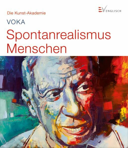 Spontanrealismus: Menschen (Die Kunst-Akademie)