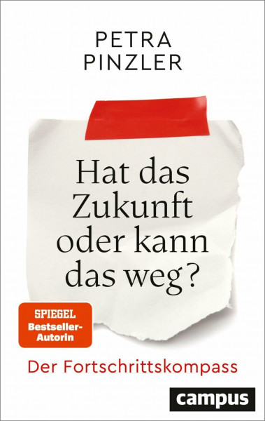 Hat das Zukunft oder kann das weg?: Der Fortschrittskompass