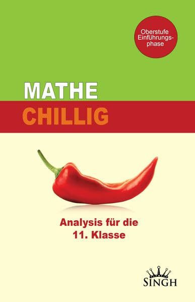 Mathe Chillig: Analysis für die 11. Klasse